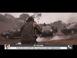 Polis Evo 2 kutip RM3.5 juta di hari pembukaan