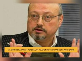 CIA simpan rakaman perbualan telefon Putera Mahkota Arab Saudi