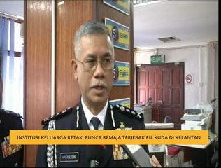 Institusi keluarga retak, punca remaja terjebak pil kuda di Kelantan