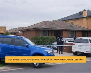 Tiga suspek rancang serangan keganasan di Melbourne diberkas