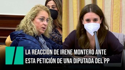 La reacción de Irene Montero ante esta petición de una diputada del PP