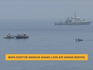 Bapa Doktor mangsa nahas Lion Air saman Boeing