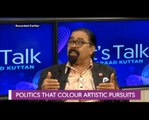 Politics that colour artistic pursuits