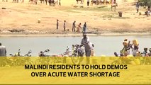 Malindi residents to hold demos over acute water shortage