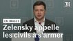 Guerre en Ukraine : le président Zelensky appelle les citoyens à se battre et promet des armes