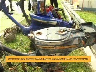 Curi motosikal jenayah paling banyak dilakukan belia di Pulau Pinang