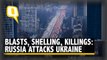 Ukraine Crisis | Russian Ground Forces Enter Ukraine, Multiple Blasts Heard, Several Reportedly Killed