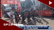 Apat na ginto, target ng PH Cycling team sa 31st Sea Games