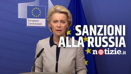 Guerra Russia Ucraina, Von Der Leyen annuncia le sanzioni a Putin: "Congeliamo i beni"