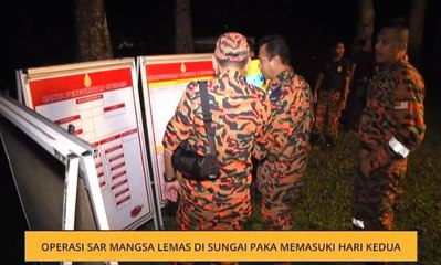 Operasi SAR mangsa lemas di Sungai Paka memasuki hari kedua