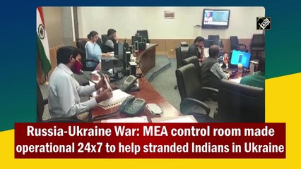 MEA control room made operational 24x7 to help stranded Indians in Ukraine