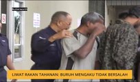 Liwat rakan tahanan: Buruh mengaku tidak bersalah