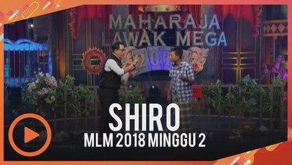 MLM 2018: Pengajaran jentik-jentik Shiro