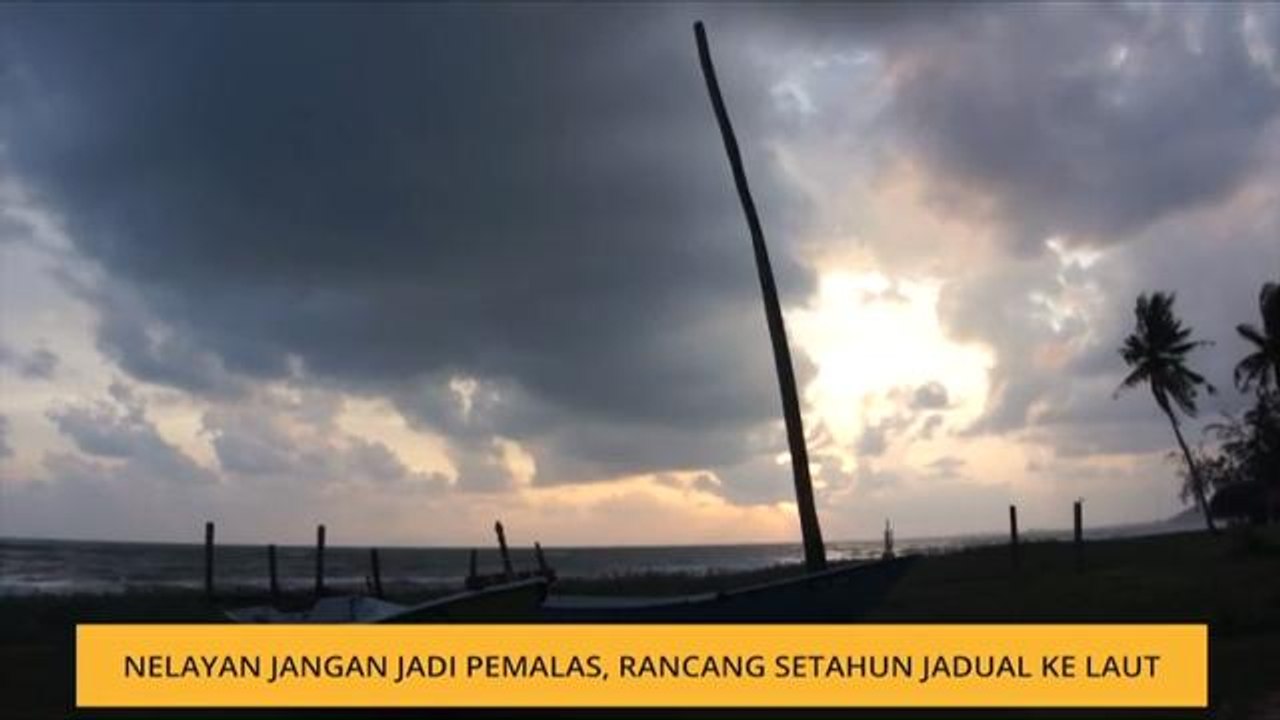 Nelayan jangan jadi pemalas, rancang setahun jadual ke laut