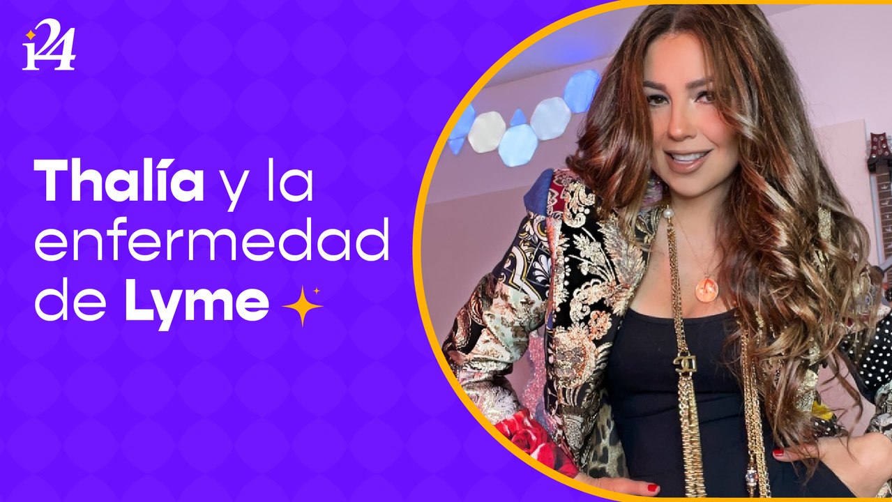 Lyme, la extraña enfermedad que padece Thalía