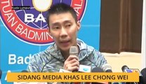 Sidang Media Khas Datuk Lee Chong Wei