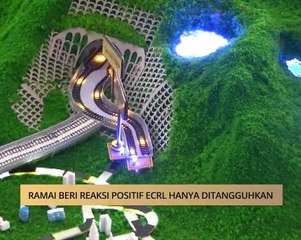 AWANI - Pahang: Ramai beri reaksi positif ECRL hanya ditangguhkan