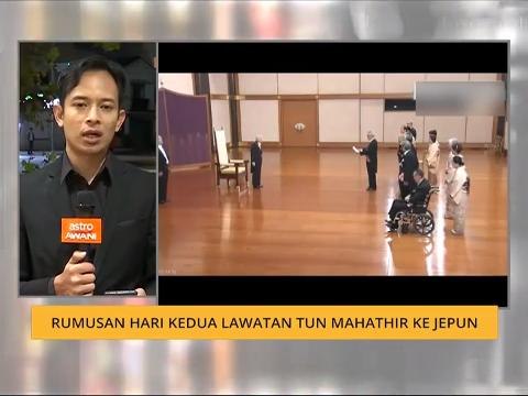 Rumusan hari kedua lawatan Tun Mahathir ke Jepun