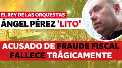 Muere trágicamente Ángel Pérez Lito, el rey de las orquestas de España
