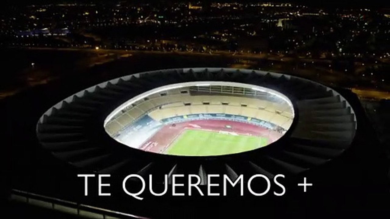 Video TE QUEREMOS + - El Estadio La Cartuja de Sevilla presenta su nueva imagen