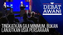 Debat AWANI: Tingkatkan gaji minimum, bukan lanjutkan usia persaraan