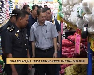 AWANI - Pahang: Buat aduan jika harga barang kawalan tidak dipatuhi