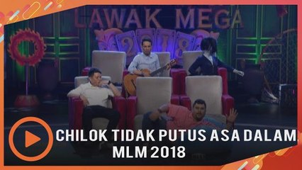 CHILOK tidak putus asa