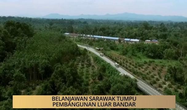 AWANI - Sarawak: Belanjawan Sarawak tumpu pembangunan luar bandar