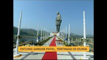 #Bualan 1 Nov: Patung Sardar Patel, tertinggi di dunia