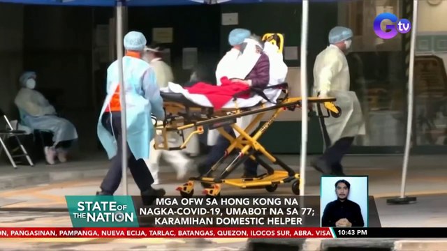 Mga OFW sa Hong Kong na nagka-COVID-19, umabot na sa 77; karamihan domestic helper | SONA