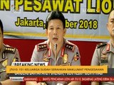 JT610: 151 keluarga sudah serahkan maklumat pengesahan