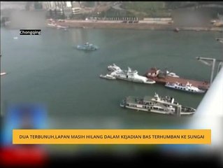 Dua terbunuh, lapan masih hilang dalam kejadian bas terhumban ke sungai