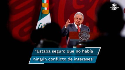 Estoy absolutamente seguro que no hay conflicto de interés en caso de mi hijo: AMLO