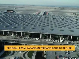 Erdogan rasmi lapangan terbang baharu di Turki