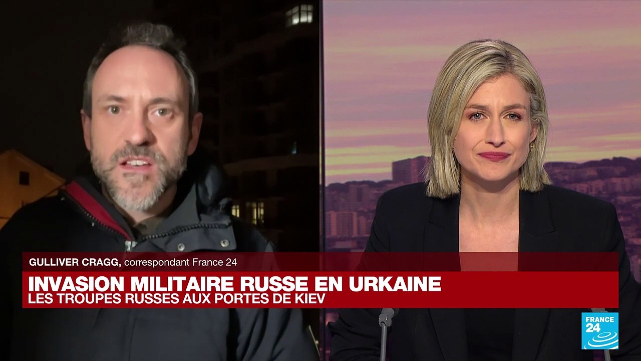 Invasion militaire russe en Ukraine : les troupes russes aux portes de Kiev