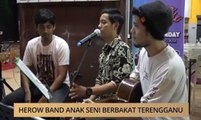 AWANI - Terengganu: Herow Band anak seni berbakat Terengganu