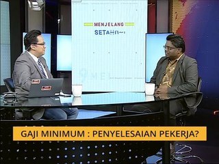 Menjelang Setahun Malaysia Baharu: Gaji minimum - Penyelesaian pekerja?