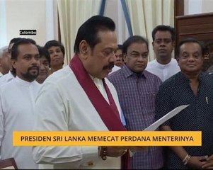 Presiden Sri Lanka memecat Perdana Menterinya