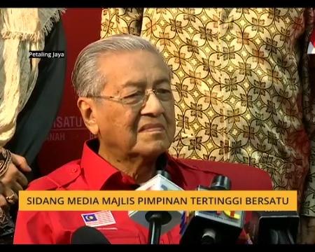 Sidang Media Majlis Pimpinan Tertinggi Bersatu
