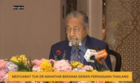 Ucapan Tun Dr Mahathir bersama Dewan Perniagaan Thailand