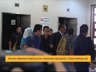 Pecah amanah RM50 juta: Hasanah mengaku tidak bersalah