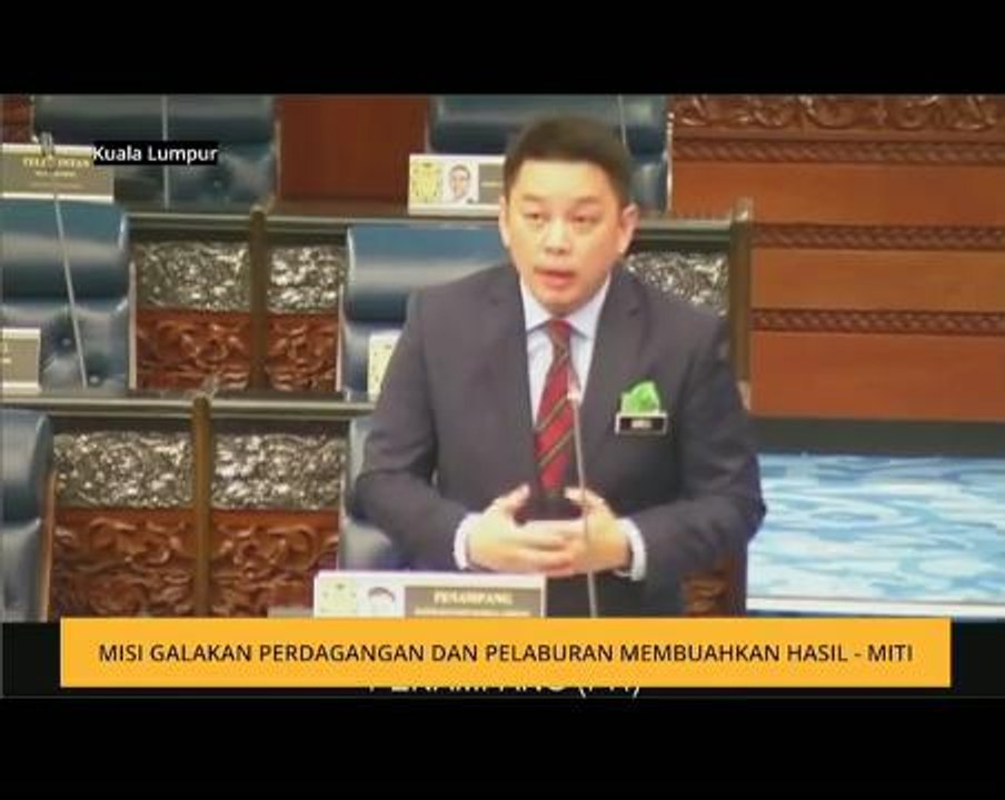 Misi galakan perdagangan dan pelaburan membuahkan hasil - MITI