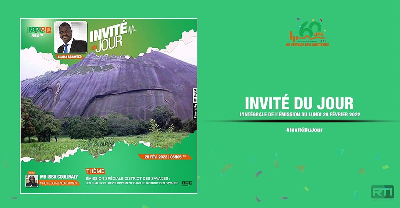 Invité du jour du 28 février 2022 par Adama Bakayoko [ Radio Côte d'Ivoire ]