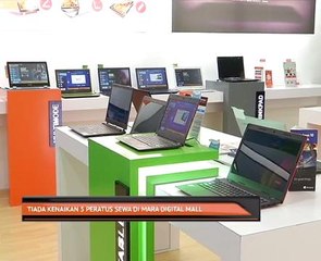 Tiada kenaikan 5 peratus sewa di Mara Digital Mall