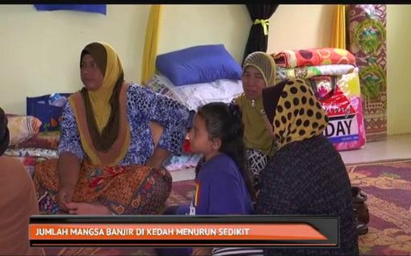 Jumlah mangsa banjir di Kedah menurun sedikit
