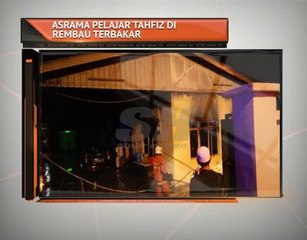 Asrama pelajar tahfiz di Rembau terbakar