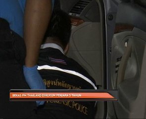 Bekas PM Thailand dihukum penjara 5 tahun