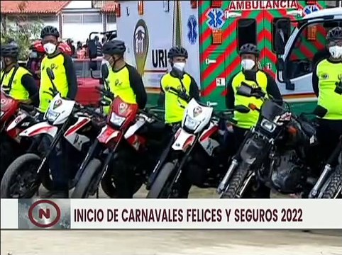 Gobierno Nacional inició el dispositivo de seguridad Carnavales Felices y Bioseguros 2022