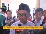 Tiada masalah walau sepenggal jika semua kerja berpasukan