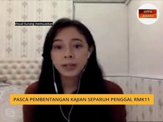 Pasca pembentangan kajian separuh penggal RMK11